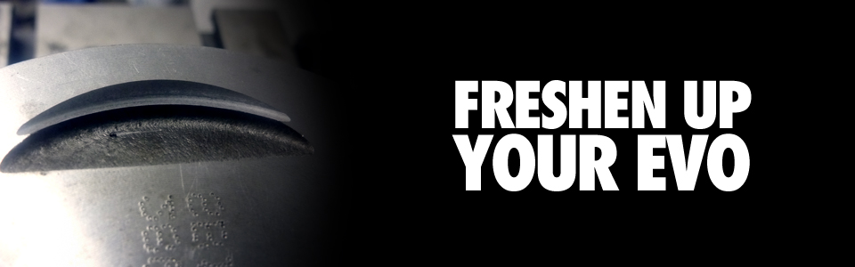 Freshen Up Your Evo
